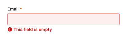 An empty input field with the label "Email". It has an error message below: "This field is empty"